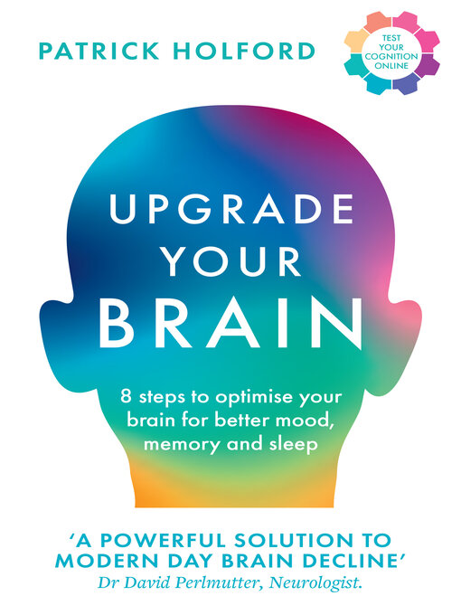 Title details for Upgrade Your Brain by Patrick Holford - Available